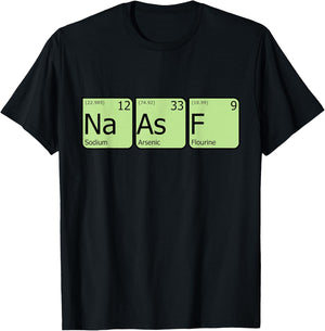 Salty As Fuck Funny Periodic Table Elements Nerdy Geek Shirt T-Shirt - T-Shirt | Black