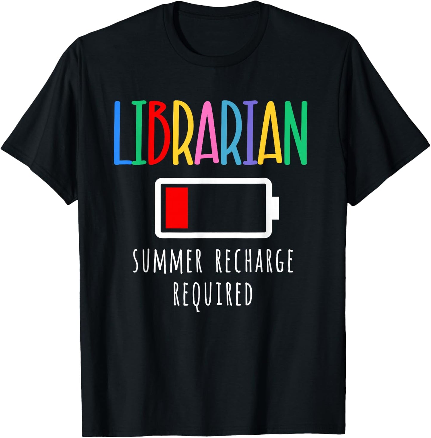 Librarian Summer Recharge Required Last day School T-Shirt - T-Shirt | Black