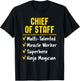 Chief Of Staff Miracle Worker Superhero Ninja Funny Job Gift T-Shirt - T-Shirt | Black