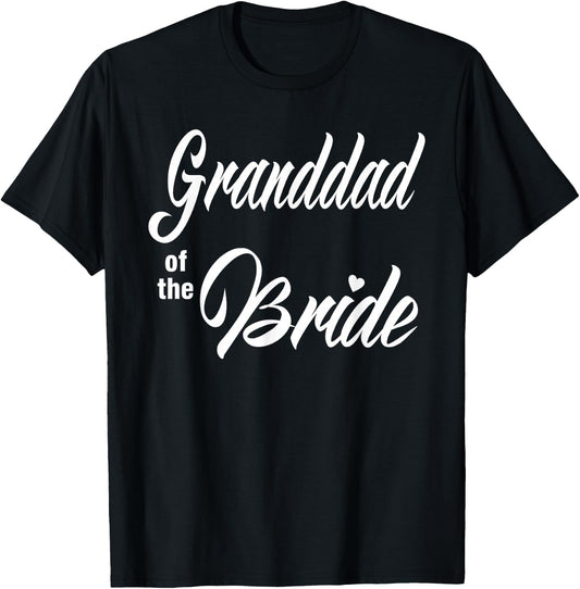 Granddad of the Bride Wedding Party Matching Bridal Party T-Shirt - T-Shirt | Black
