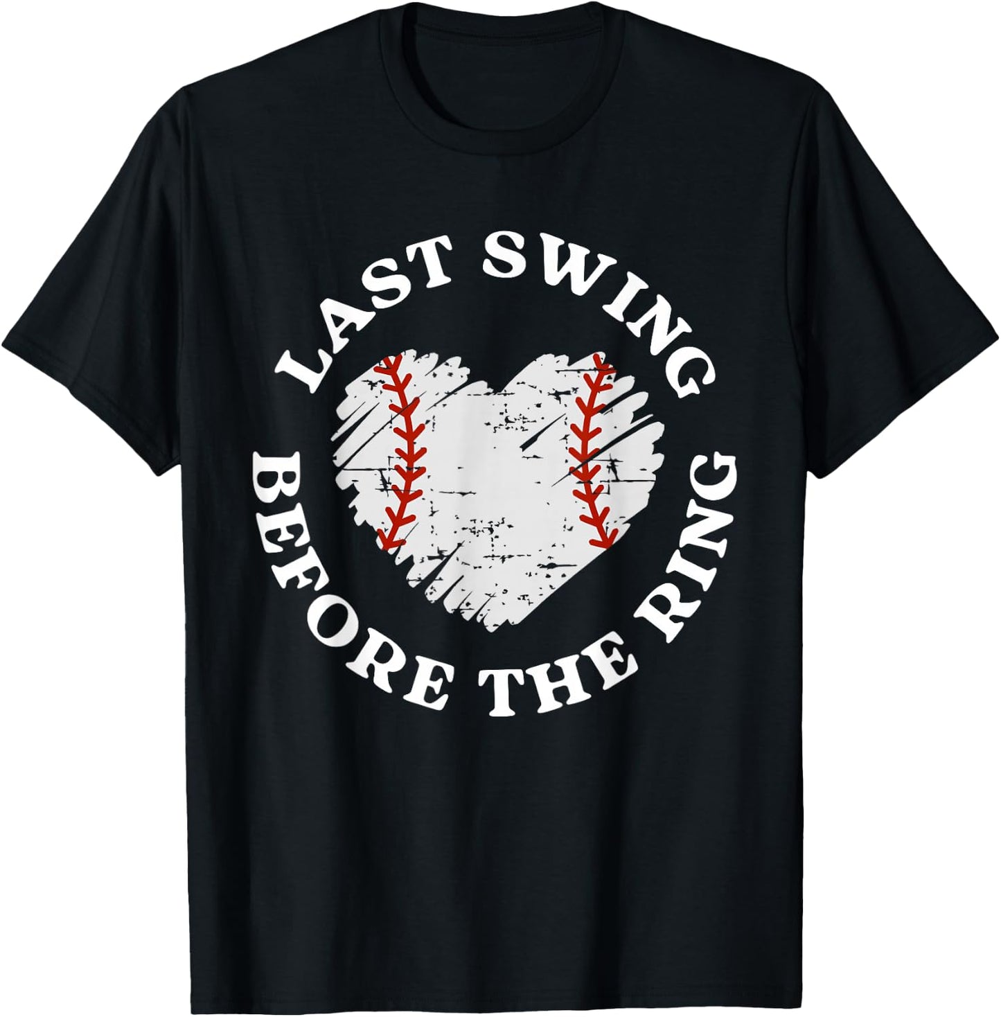 Last Swing Before The Ring Baseball Bride Bachelorette T-Shirt - T-Shirt | Black