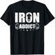 Bodybuilding Weightlifting Workout Gift Co. Iron Addict - Men's Black Cotton Blend Short Sleeve Classic Fit - Workout & Exercise and Fitness - Size Small T-Shirt - T-Shirt | Black
