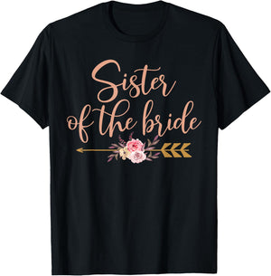 Sister of The Bride Bridal Shower Gift Wedding Party T-Shirt - T-Shirt | Black