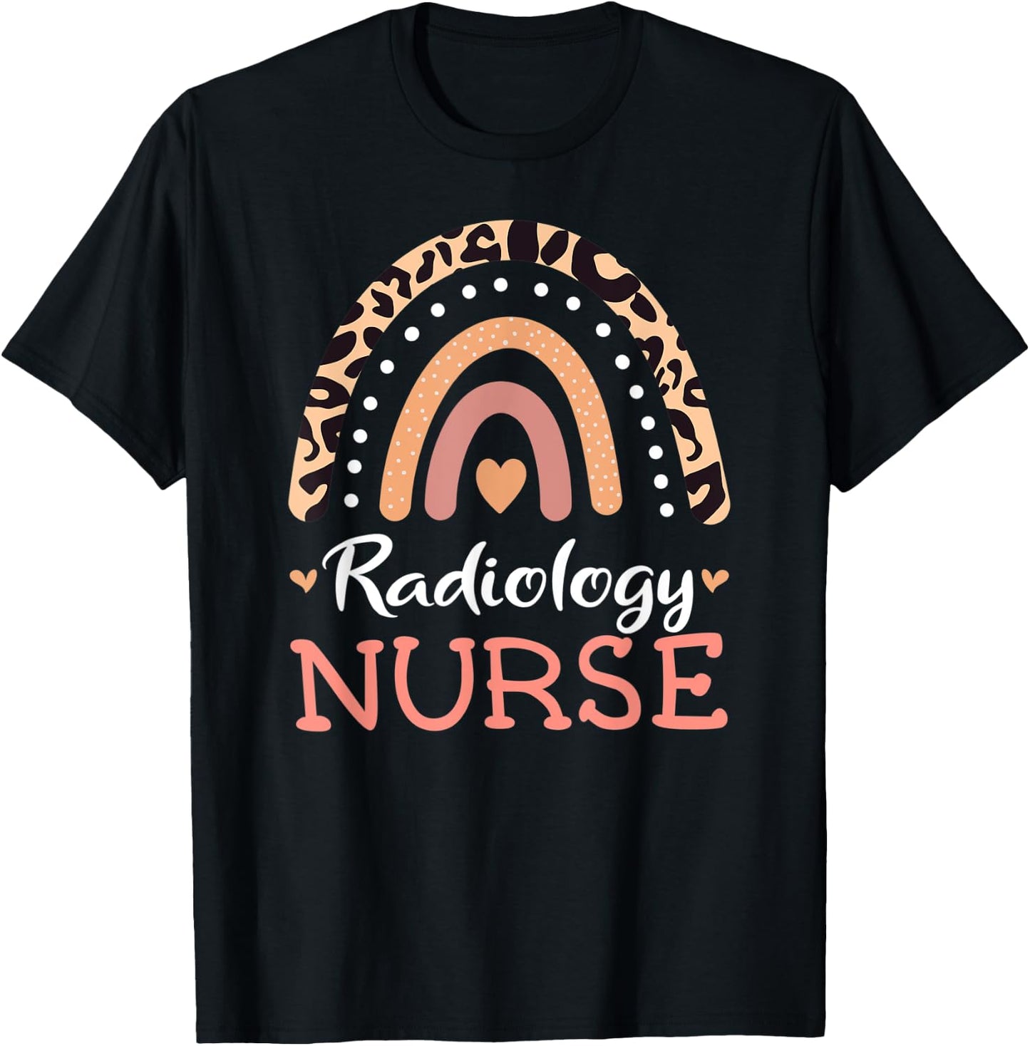 Radiology Nurse RN Leopard Rainbow Appreciation Nursing T-Shirt - T-Shirt | Black