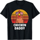 Chicken Daddy Farmer Chicken Lover T-Shirt - T-Shirt | Black