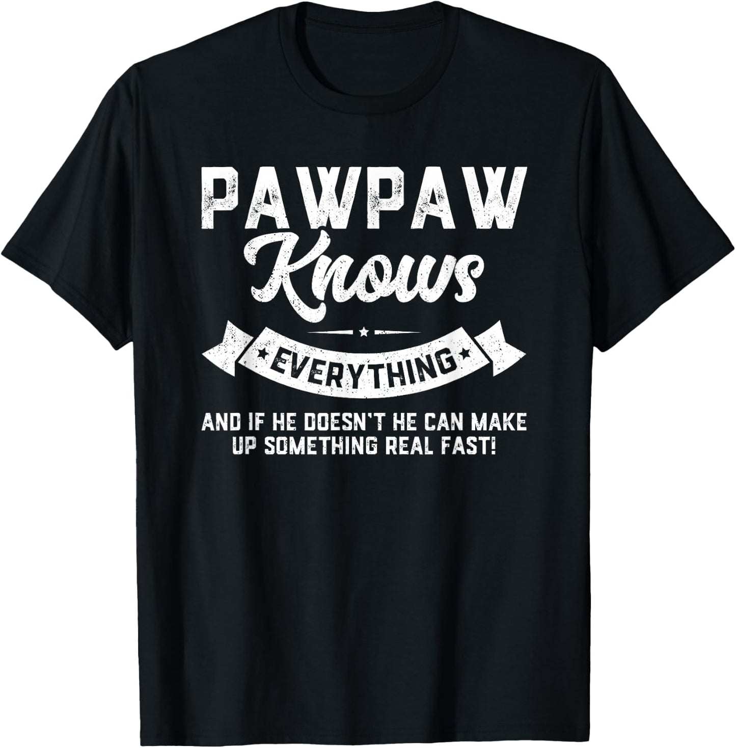Pawpaw Knows Everything Shirt 60th Gift Funny Father's Day T-Shirt - T-Shirt | Black