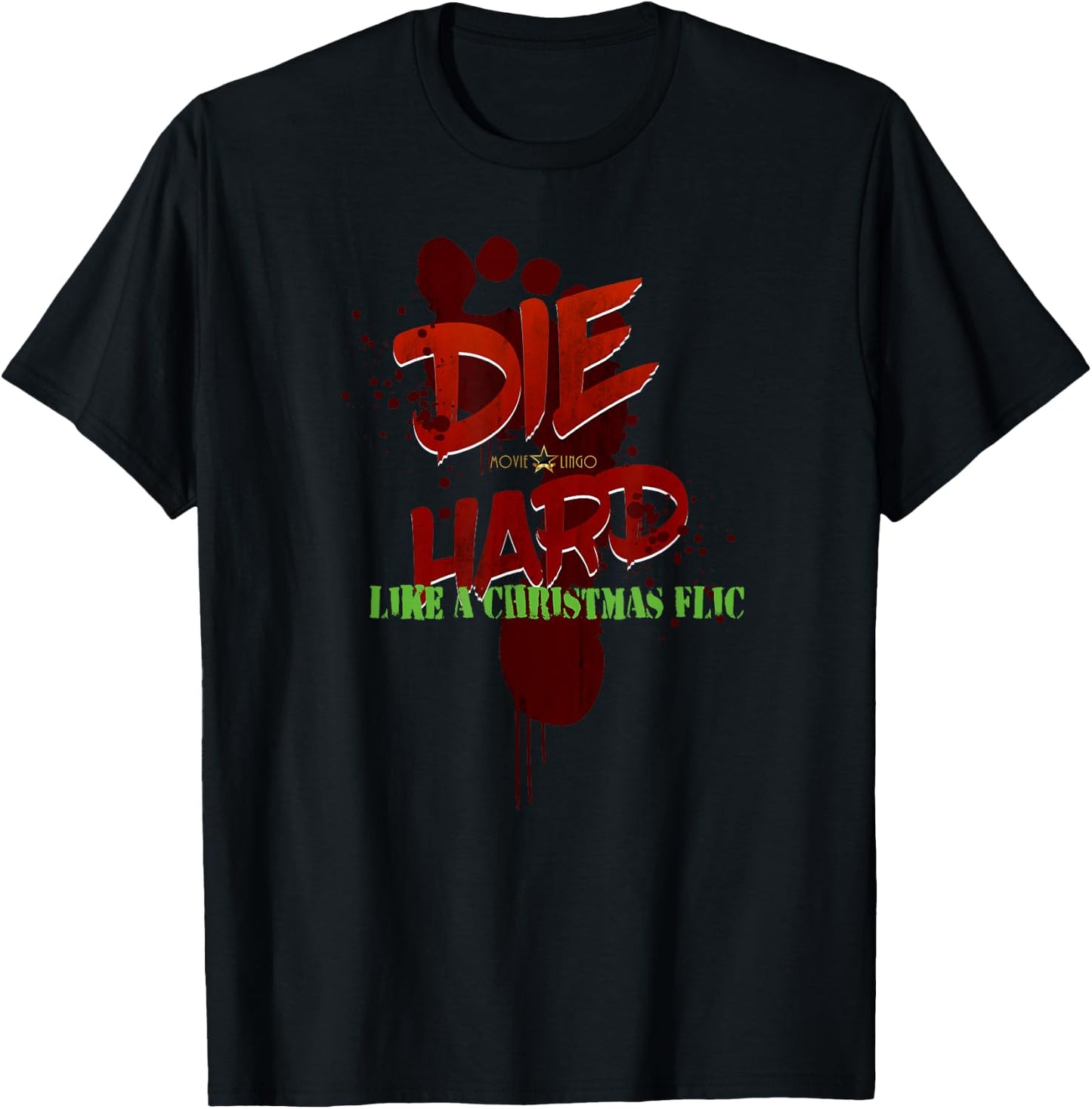 Die Hard Like a Christmas Flic T-Shirt - T-Shirt | Black