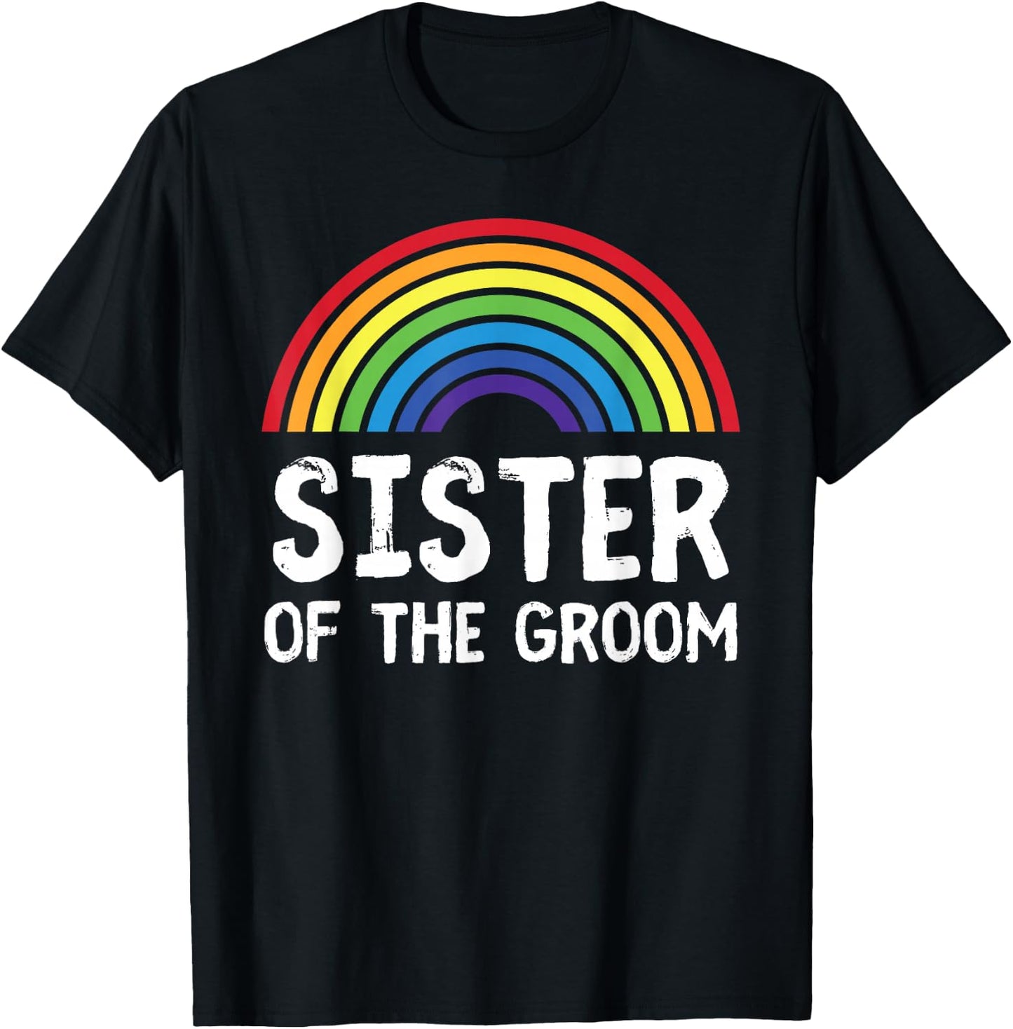 Sister Of Groom LGBTQ Gay Bachelor Wedding Family Matching T-Shirt - T-Shirt | Black