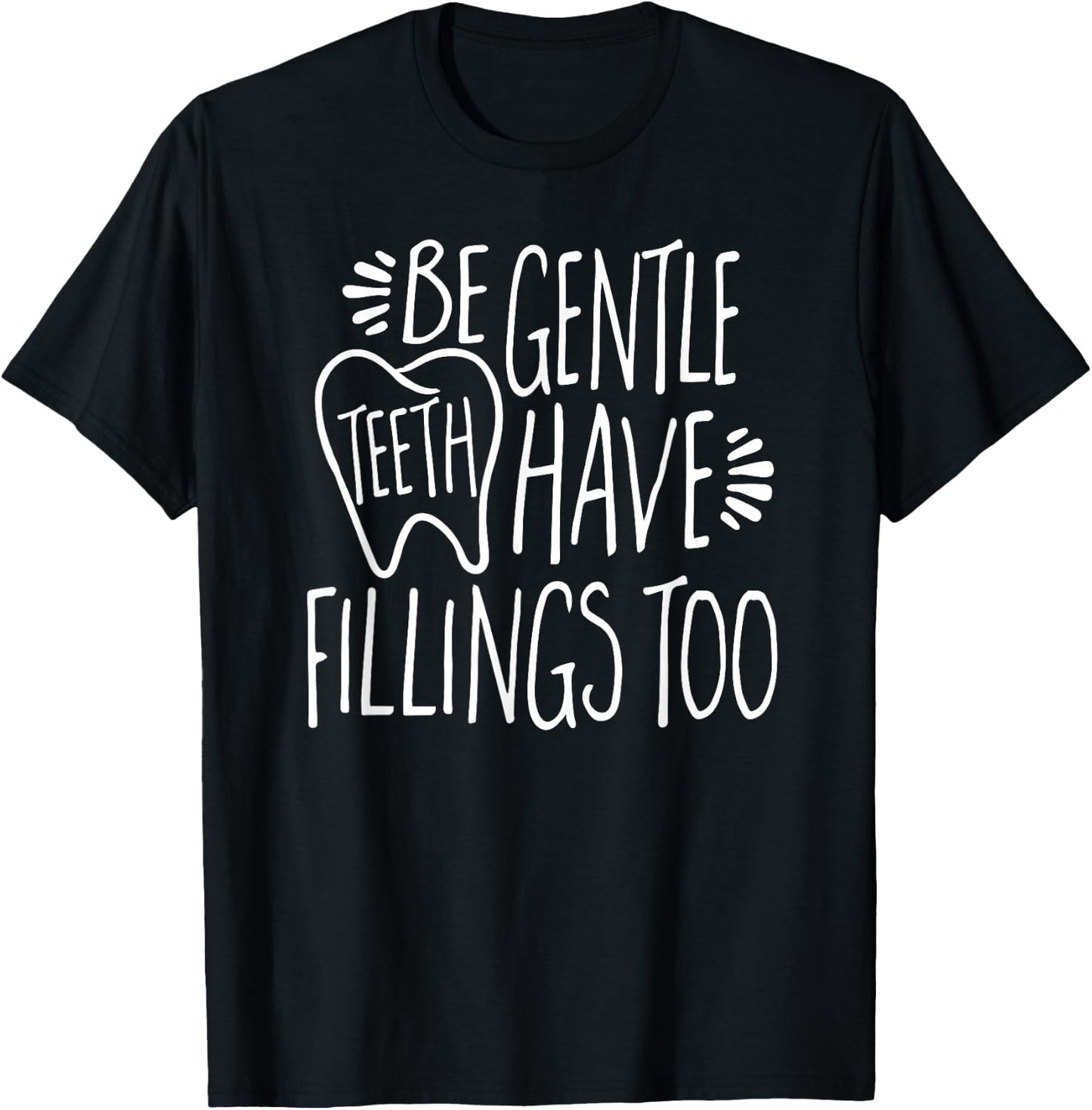 Funny Dental Shirt for Dentist or Dental Hygienist T-Shirt - T-Shirt | Black