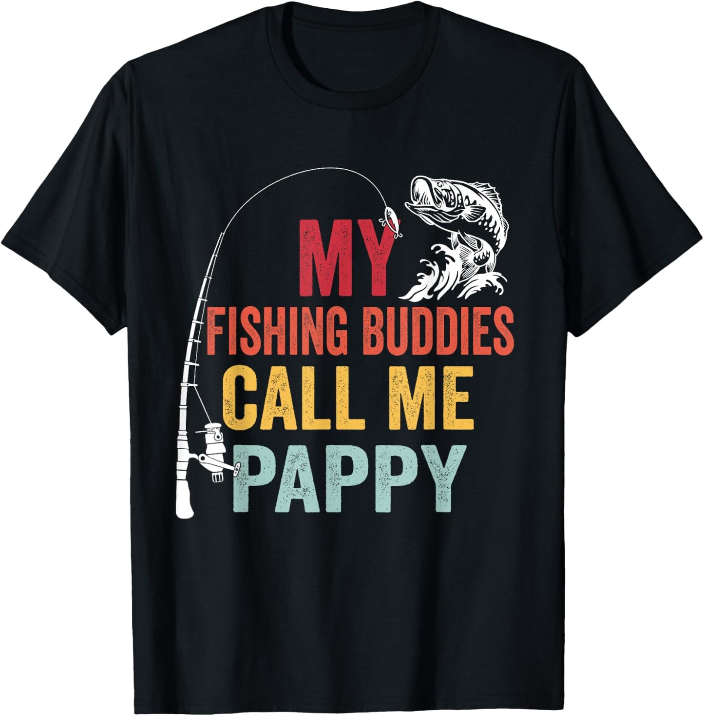 My Favorite Fishing Buddies Call Me Pappy Fisherman T-Shirt - T-Shirt | Black