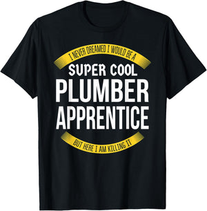 Funny Plumber Apprentice Gift Appreciation T-Shirt - T-Shirt | Black