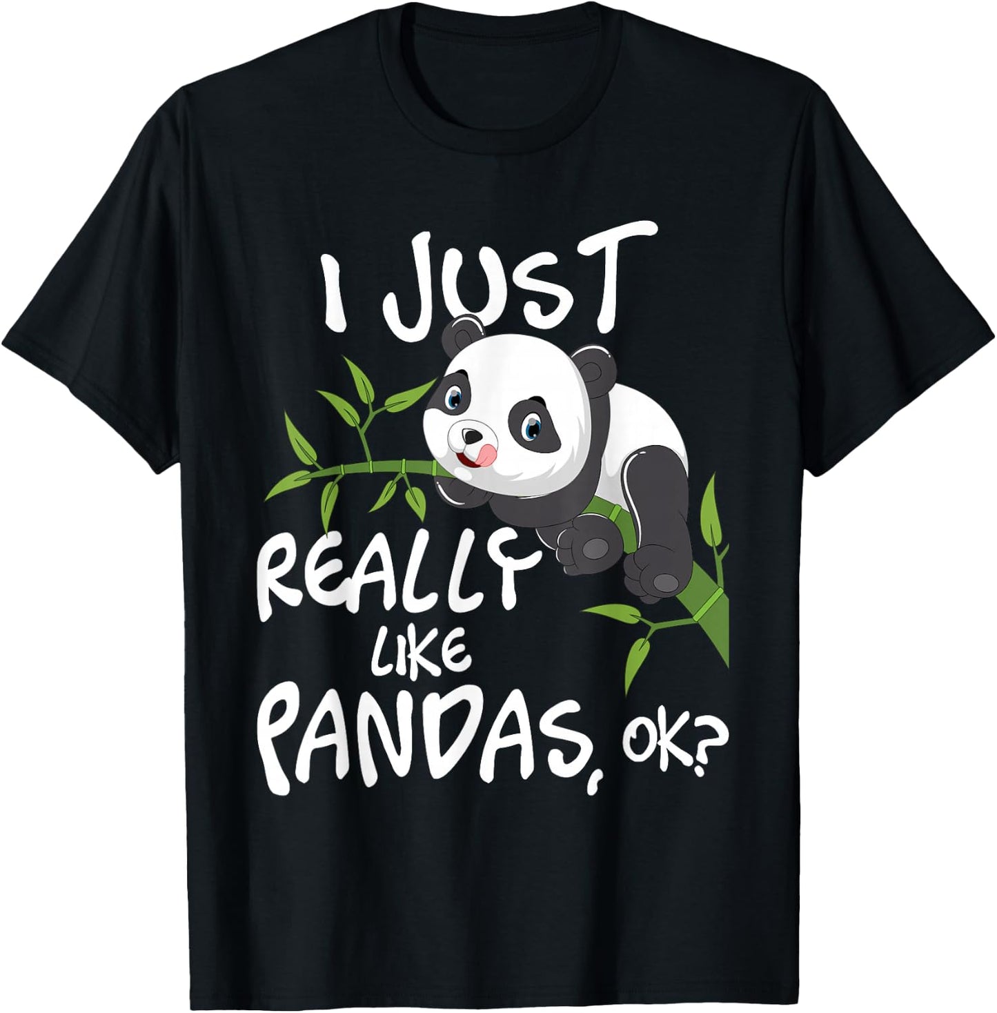 I Just Really Like Pandas - Cute Kawaii Panda Lover T-Shirt - T-Shirt | Black