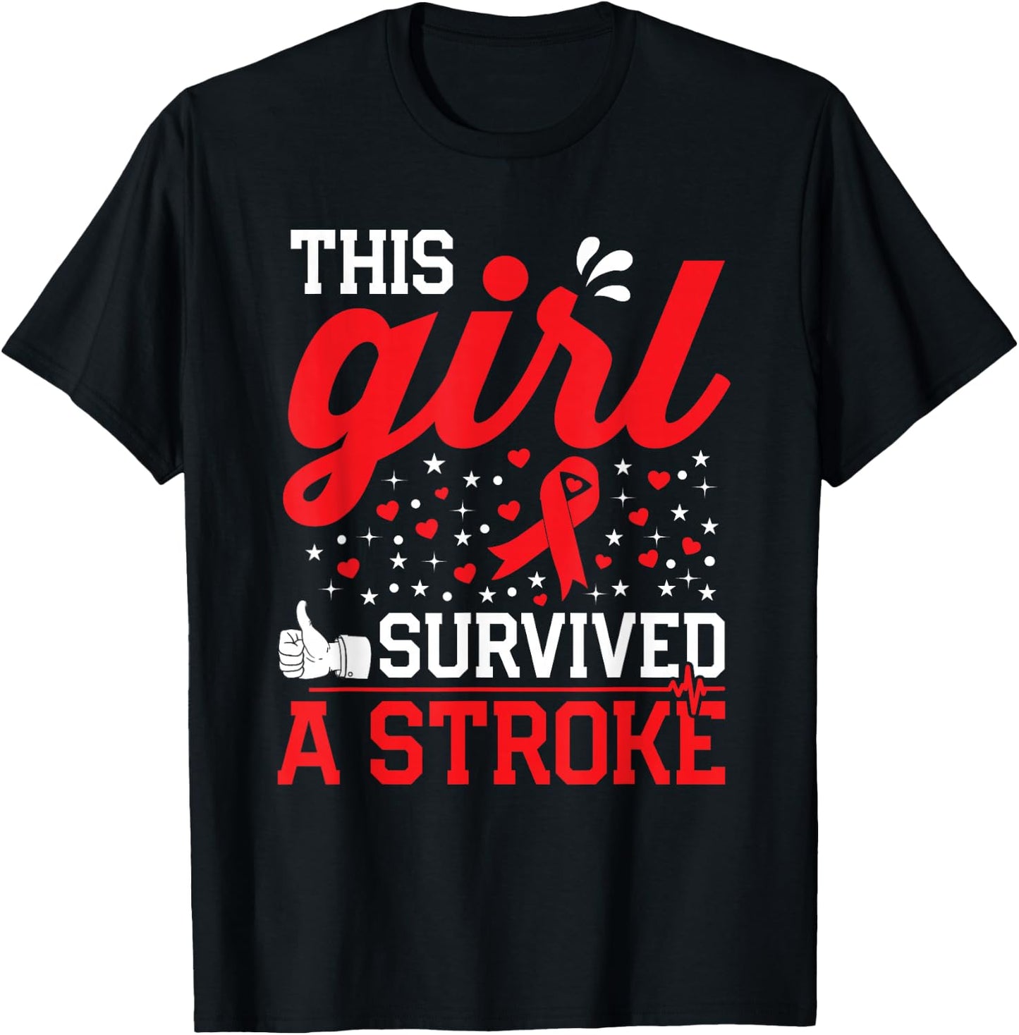 This Girl Survived a Stroke Survivor Recovery Gift Woman Mom T-Shirt - T-Shirt | Black
