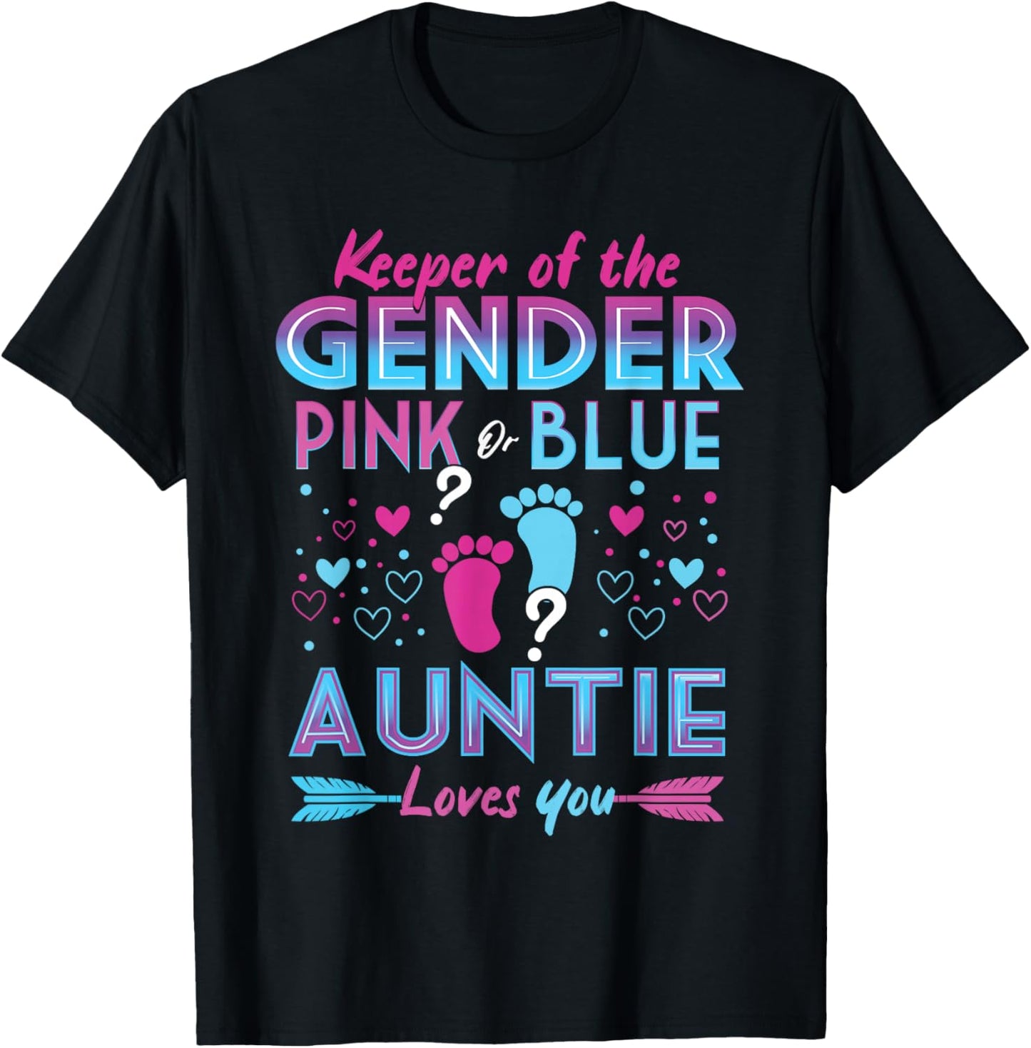 Keeper Of The Gender Pink Or Blue Auntie Loves You Reveal T-Shirt - T-Shirt | Black