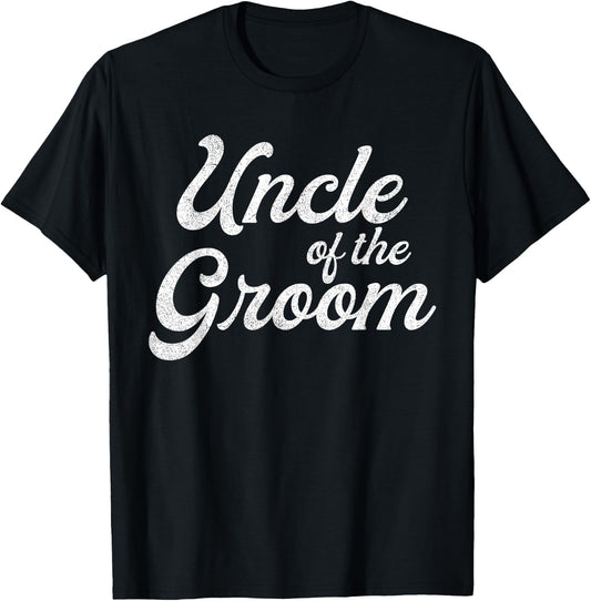 Uncle Of The Groom Shirts Funny Bachelor Party Uncle T-Shirt - T-Shirt | Black