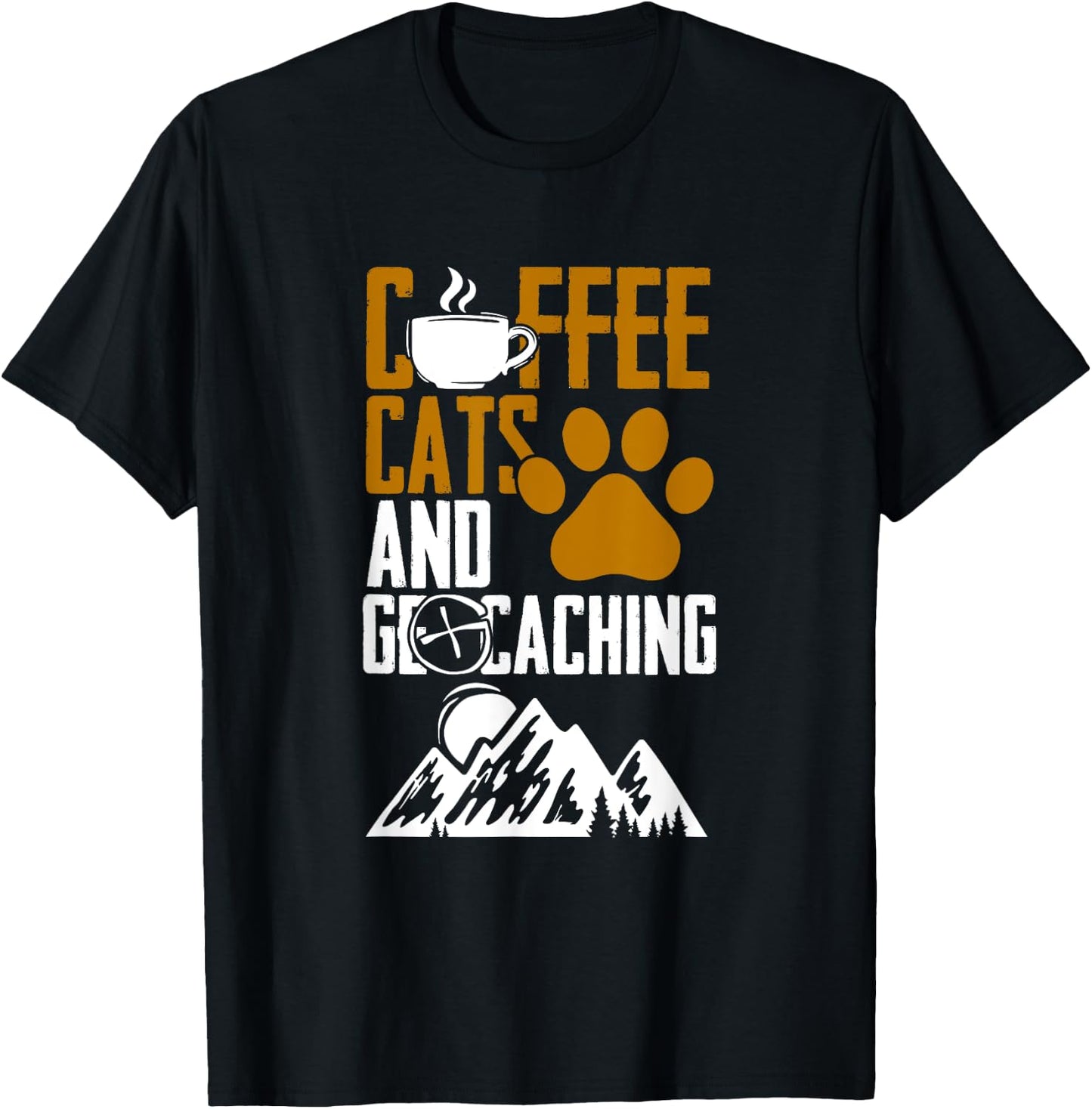 Coffee Cats And Geocaching Geocache Geocacher T-Shirt - T-Shirt | Black