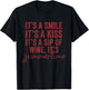 It's a Smile It's a Kiss It's a Sip of Wine It's Summertime T-Shirt - T-Shirt | Black