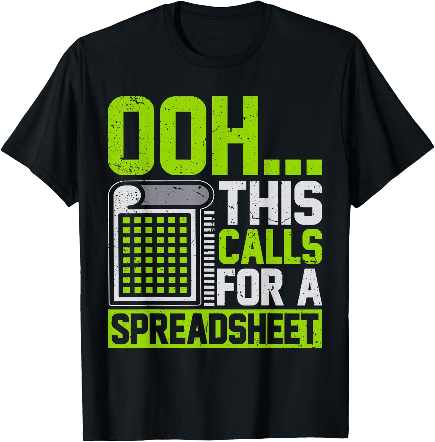 Ooh This Calls for a Spreadsheet Funny T-Shirt - T-Shirt | Black