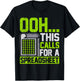 Ooh This Calls for a Spreadsheet Funny T-Shirt - T-Shirt | Black