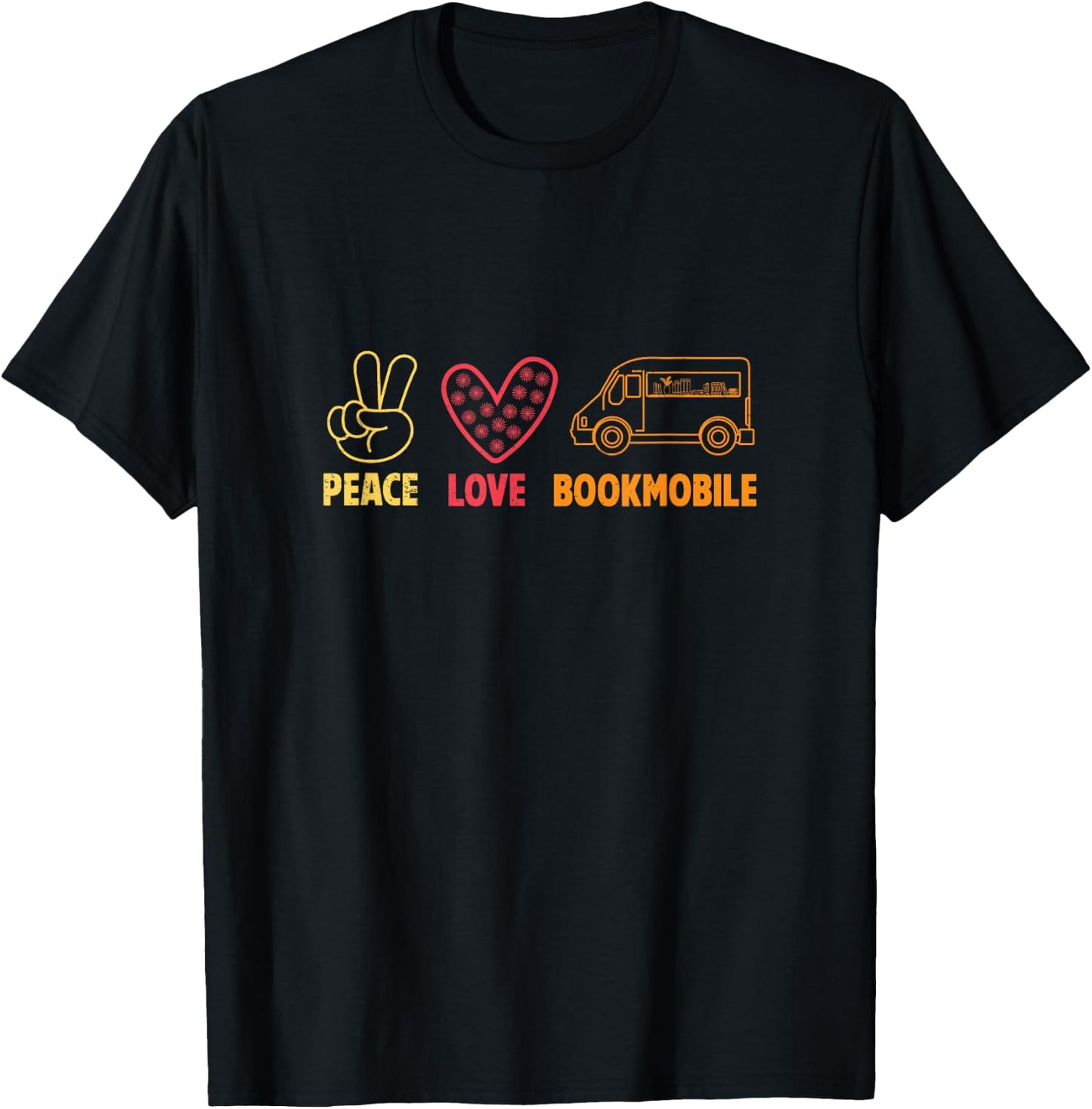 Peace Love Awesome Bookmobile For A Mobile Library Librarian T-Shirt - T-Shirt | Black