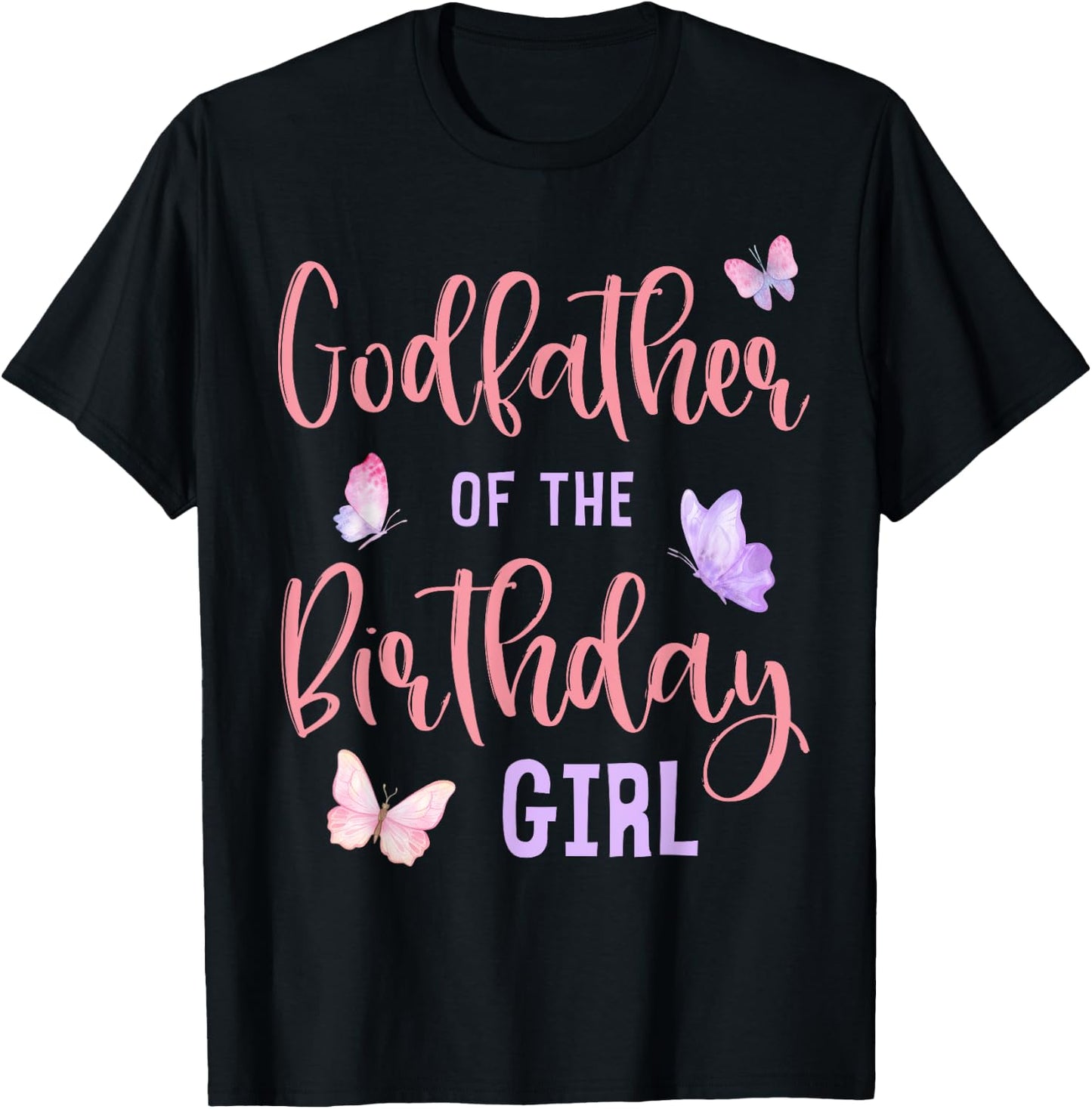 Godfather of Birthday Girl Butterfly Party Matching Family T-Shirt - T-Shirt | Black