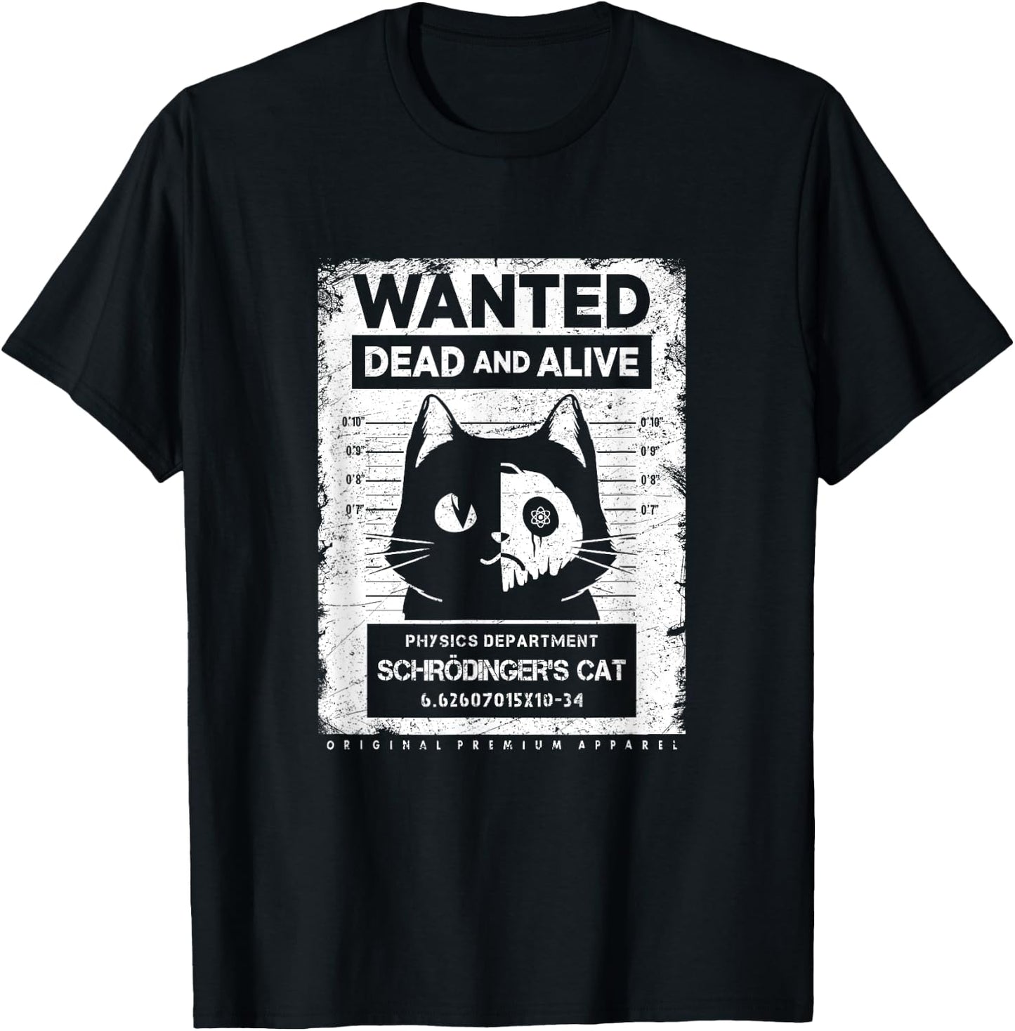 Schrödinger's Cat Wanted Dead And Alive Physics Physicist T-Shirt - T-Shirt | Black