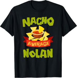 Custom Mexican Christmas Father's Day Name NACHO AVERAGE NOLAN Funny Birthday Personalized Name T-Shirt - T-Shirt | Black
