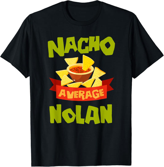 Custom Mexican Christmas Father's Day Name NACHO AVERAGE NOLAN Funny Birthday Personalized Name T-Shirt - T-Shirt | Black
