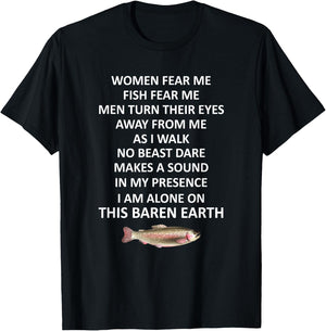Woman Fear Me Fish Fear Me Men Turn Their Eyes Away From Me T-Shirt - T-Shirt | Black