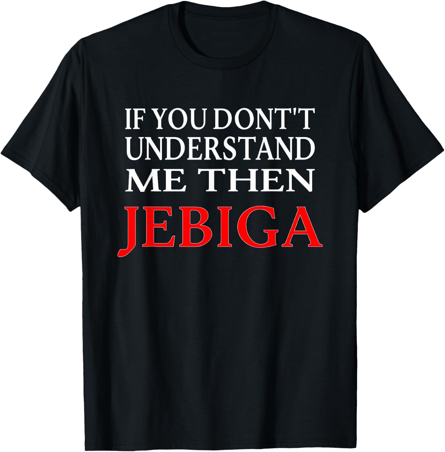 Jebiga Brate Yugoslavia Balkan Slang Funny Serbian T-Shirt - T-Shirt | Black