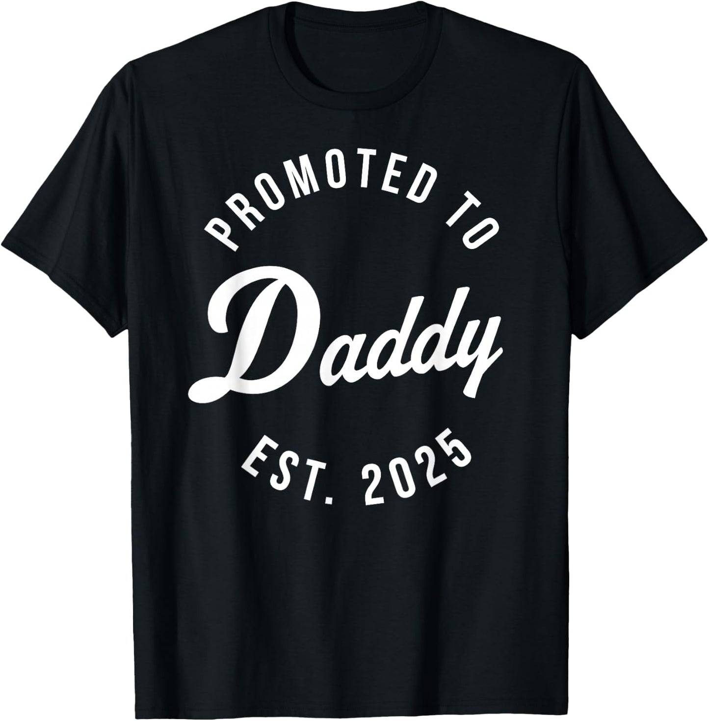 Birth Gift Co. Funny 1st Time Dad EST 2025 New Dad New First Fathers Day T-Shirt - T-Shirt | Black