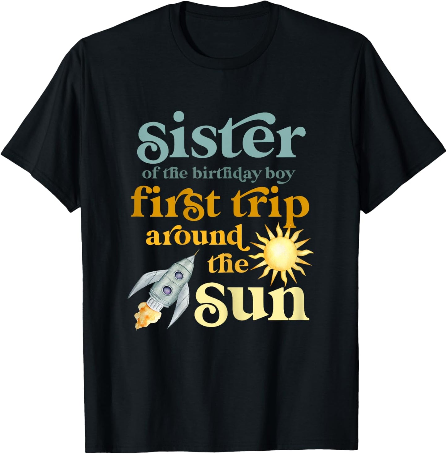 Sister Outer Space 1st Birthday First Trip Around The Sun T-Shirt - T-Shirt | Black