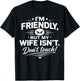 I'm Friendly But My Wife Isn't Don't Touch T-Shirt - T-Shirt | Black