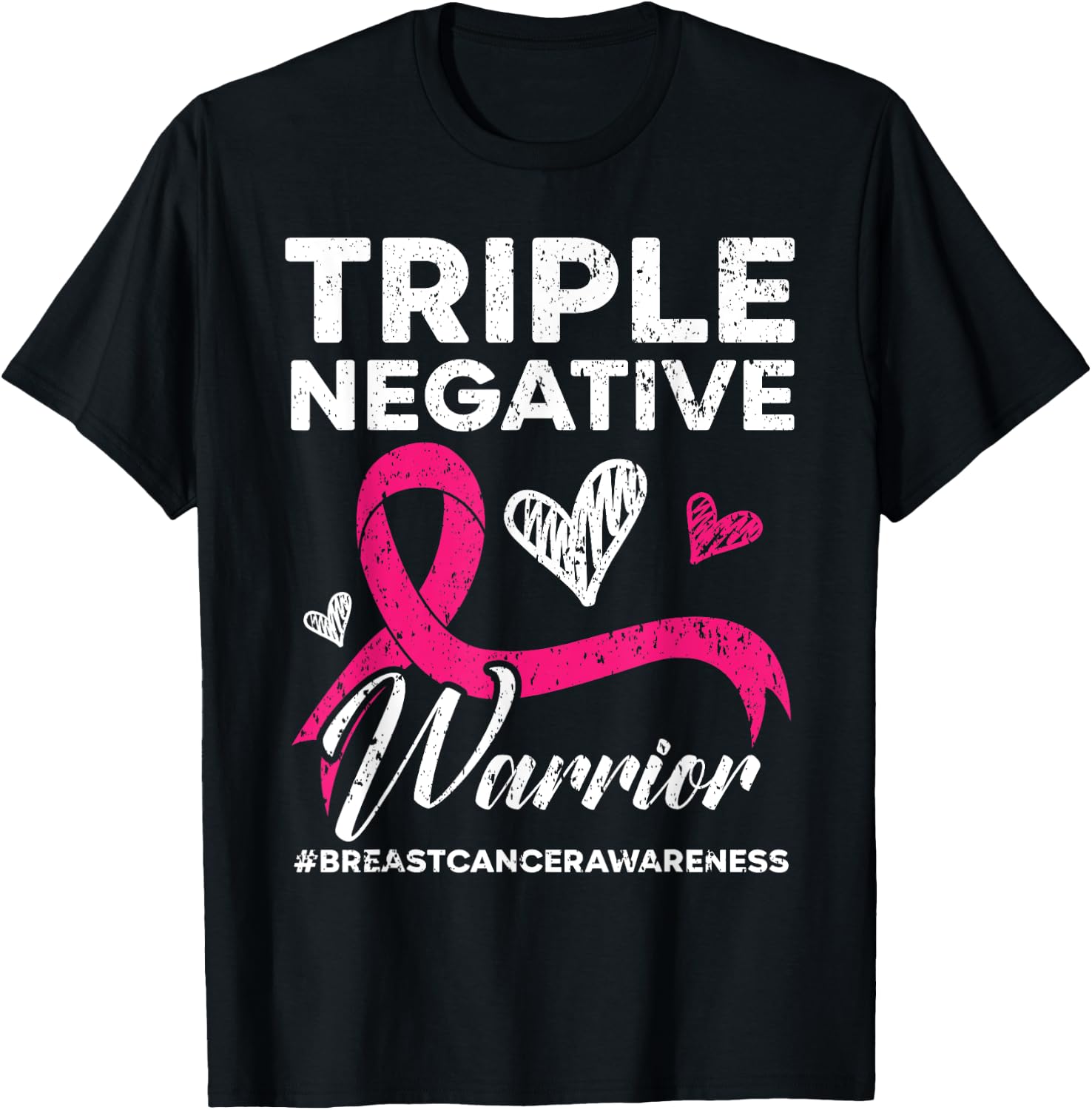 Triple Negative Warrior Breast Cancer Awareness Pink Ribbon T-Shirt - T-Shirt | Black
