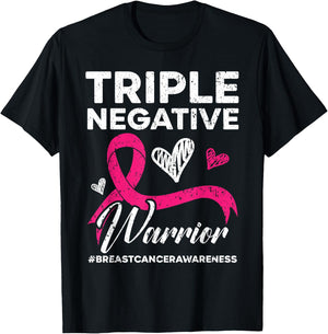Triple Negative Warrior Breast Cancer Awareness Pink Ribbon T-Shirt - T-Shirt | Black