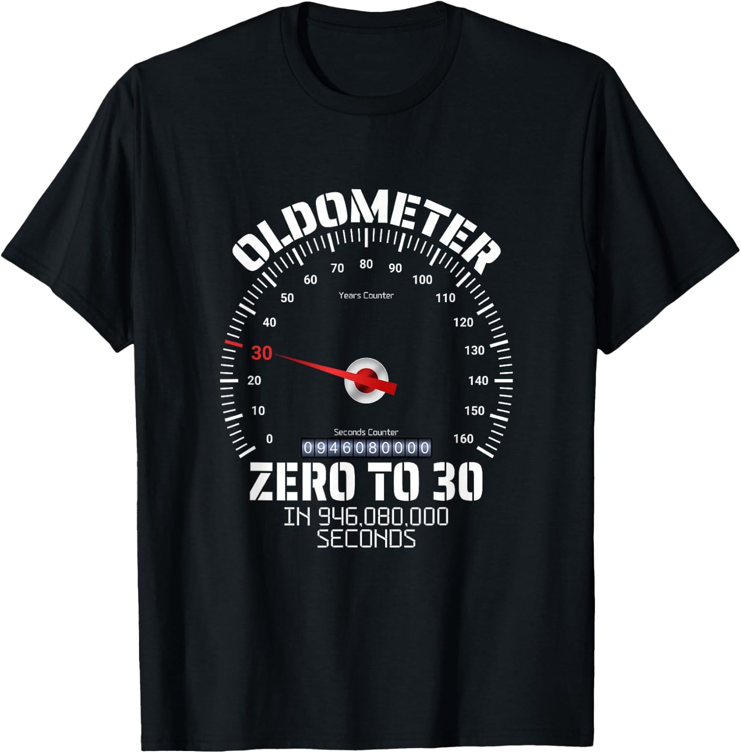 30th Birthday Oldometer Zero To 30 Years Funny 30th Birthday T-Shirt - T-Shirt | Black
