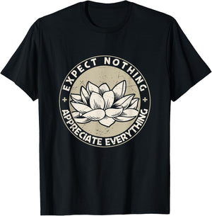 Expect Nothing Appreciate Everything Spiritual Lotus Yoga T-Shirt - T-Shirt | Black