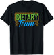 Dietary Team Registered Dietitian Dietary Aide RD Dietician T-Shirt - T-Shirt | Black