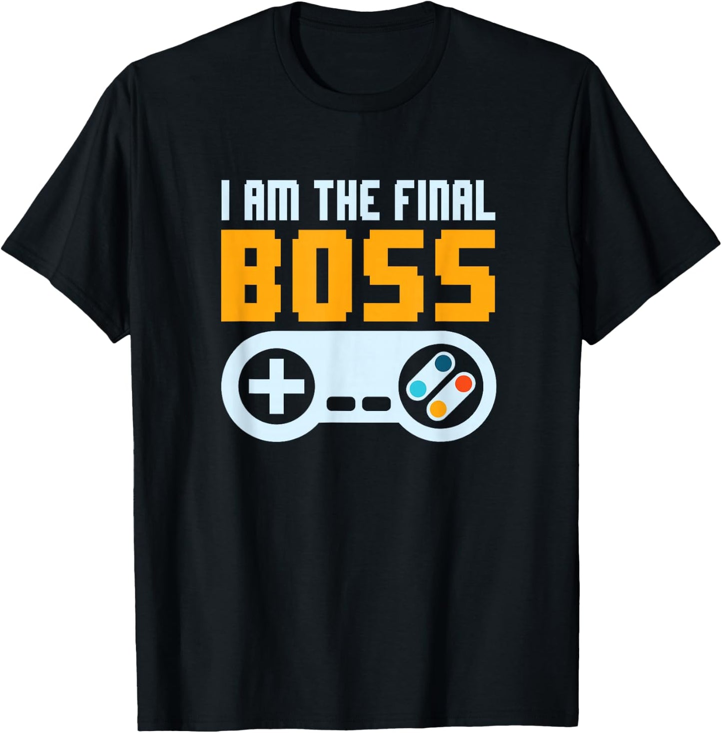 I'm The Final Boss Video Games Developer Retro Gamer Nerd T-Shirt - T-Shirt | Black