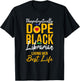 Unapologetically Dope Black Librarian Melanin Afro Pride BHM T-Shirt - T-Shirt | Black