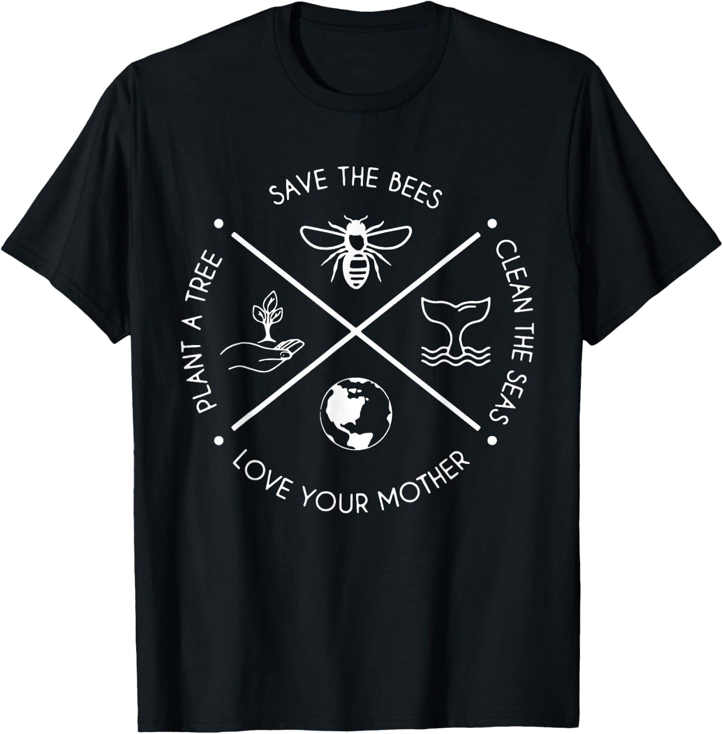 Earth Day Save The Bees Plant More Trees Clean The Seas T-Shirt - T-Shirt | Black