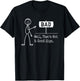 Well That Not A Good Sign Good Boys Funny Graphic Men T-Shirt - T-Shirt | Black