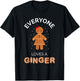 Everyone Loves A Ginger - Fun Outfit For Christmas, Costume T-Shirt - T-Shirt | Black
