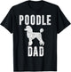 Vintage Poodle Dad Gift Dog Daddy Poodle Father T-Shirt - T-Shirt | Black