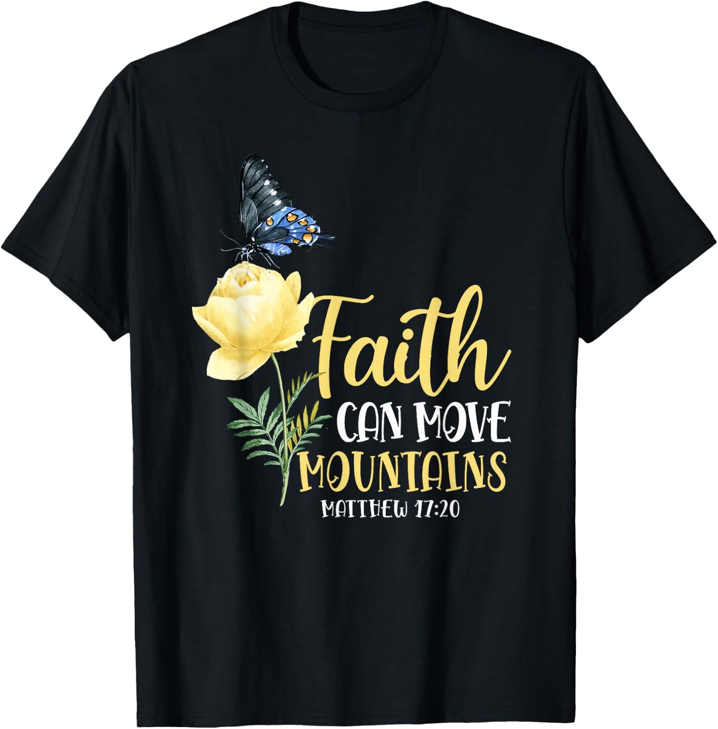 Christian Bible Verse Butterfly Rose Flower Matthew 17:20 T-Shirt - T-Shirt | Black