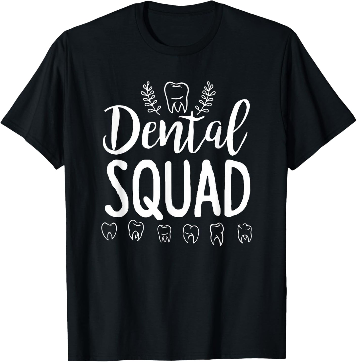 Dental Squad - Dentist Dental Student Shirt Gift T-Shirt - T-Shirt | Black