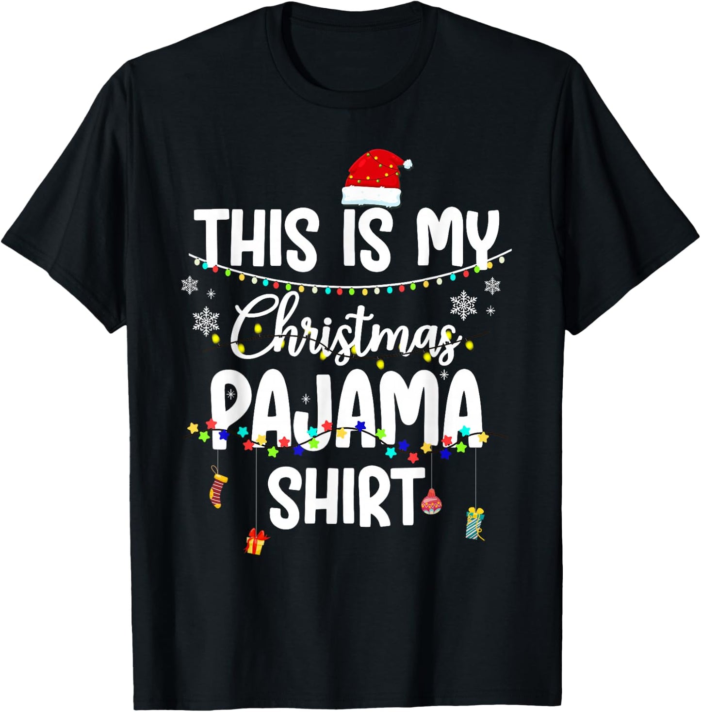 This Is My Christmas Pajama Shirt Xmas String Lights Holiday T-Shirt - T-Shirt | Black