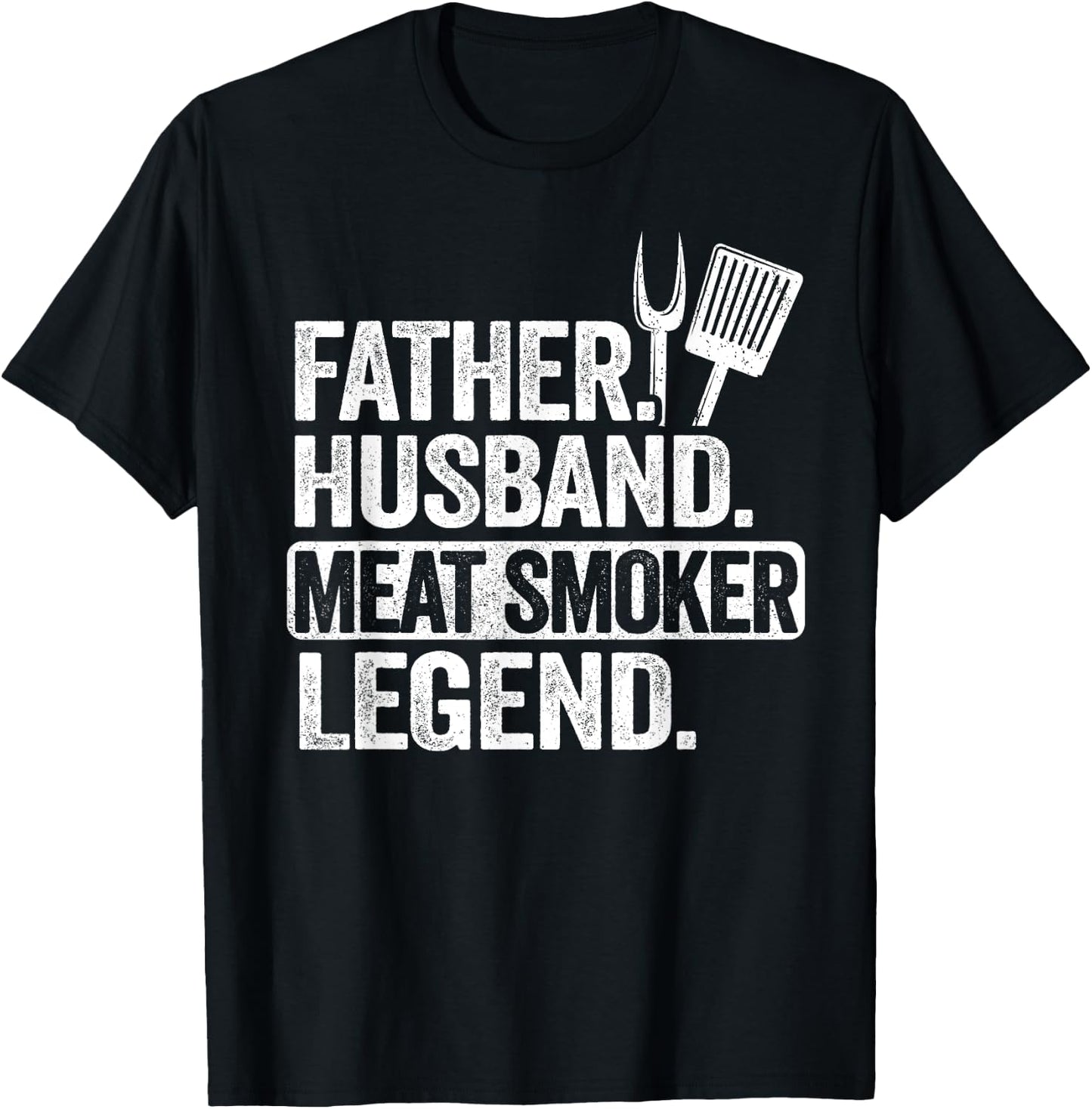 Father Husband Meat Smoker Legend Grilling Dad Meat Smoking T-Shirt - T-Shirt | Black