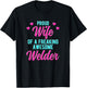 Welding Husband Phrase Design For Welder Wife T-Shirt - T-Shirt | Black