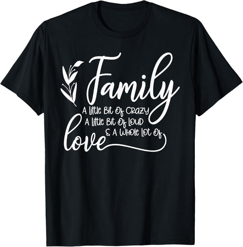 Family A Little Bit Of Crazy A Little Bit Of Loud